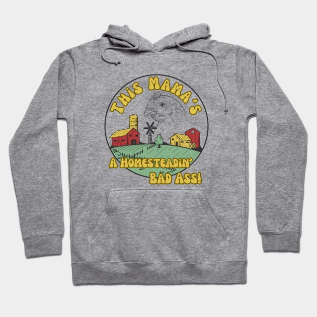 Chicken Farmer Homesteading Homeschooling Badass Mama Hoodie by The Dream Team